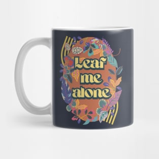 Leaf me alone Mug